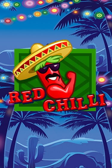 Red Chilli играть бесплатно | Казино Гранд игровые автоматы